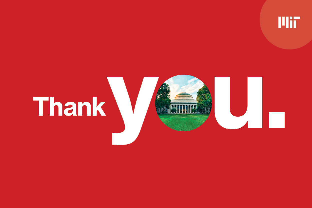 Thank you for your support of MIT